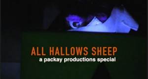 ALL HALLOWS SHEEP: a packay productions special